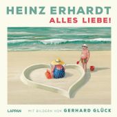 Alles Liebe!, Erhardt, Heinz, Lappan Verlag, EAN/ISBN-13: 9783830337089