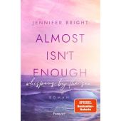 Almost isn't enough, Bright, Jennifer, Forever, EAN/ISBN-13: 9783958187559