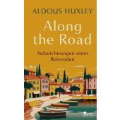 Along the Road, Huxley, Aldous, Rowohlt Berlin Verlag, EAN/ISBN-13: 9783737101929