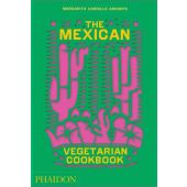 The Mexican Vegetarian Cookbook, Carrillo Arronte, Margarita, Phaidon, EAN/ISBN-13: 9781838665265