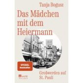Das Mädchen mit dem Heiermann, Bogusz, Tanja, Rowohlt Verlag, EAN/ISBN-13: 9783499015403