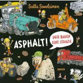 Asphalt!, Savolainen, Salla, Carl Hanser Verlag GmbH & Co.KG, EAN/ISBN-13: 9783446281141