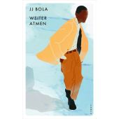 Weiter atmen, Bola, JJ, Kampa Verlag AG, EAN/ISBN-13: 9783311150886