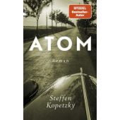 Atom, Kopetzky, Steffen, Rowohlt Berlin Verlag, EAN/ISBN-13: 9783737101523