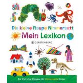 Die kleine Raupe Nimmersatt - Mein Lexikon, Carle, Eric, Gerstenberg Verlag GmbH & Co.KG, EAN/ISBN-13: 9783836963299