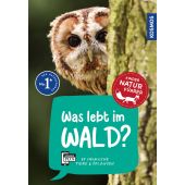 Was lebt im Wald? Kindernaturführer, Haag, Holger, Franckh-Kosmos Verlags GmbH & Co. KG, EAN/ISBN-13: 9783440175750
