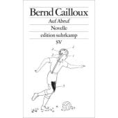 Auf Abruf, Cailloux, Bernd, Suhrkamp, EAN/ISBN-13: 9783518127858