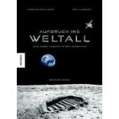 Aufbruch ins Weltall, Delalande, Arnaud, Knesebeck Verlag, EAN/ISBN-13: 9783957288790