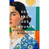 Der Traum des Jaguars, Bonnefoy, Miguel, Julia Eisele Verlags GmbH, EAN/ISBN-13: 9783961612666
