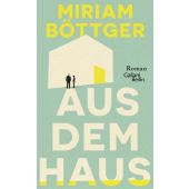 Aus dem Haus, Böttger, Miriam, Galiani Berlin, EAN/ISBN-13: 9783869713052