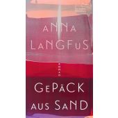 Gepäck aus Sand, Langfus, Anna, AB - Die andere Bibliothek GmbH & Co. KG, EAN/ISBN-13: 9783847704812