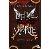 Belle Morte - Rot wie Liebe, Higgin, Bella, cbt TB, EAN/ISBN-13: 9783570315828