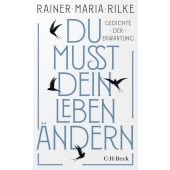 Du mußt dein Leben ändern, Rilke, Rainer Maria, C. H. BECK Verlag GmbH & Co.KG, EAN/ISBN-13: 9783406837173