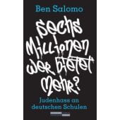 Sechs Millionen, wer bietet mehr?, Salomo, Ben/Lemmer, Christoph, EAN/ISBN-13: 9783633543427