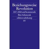 Beziehungsweise Revolution, Adamczak, Bini, Suhrkamp, EAN/ISBN-13: 9783518127216