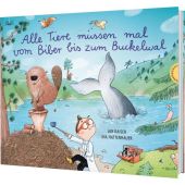 Alle Tiere müssen mal - vom Biber bis zum Buckelwal, Kaiser, Jan, Thienemann Verlag GmbH, EAN/ISBN-13: 9783522460460