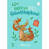 Heut bist du Geburtstagskind!, Dierks, Hannelore, Ellermann Verlag, EAN/ISBN-13: 9783751400138
