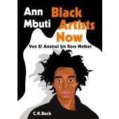 Black Artists Now, Mbuti, Ann, Verlag C. H. BECK oHG, EAN/ISBN-13: 9783406788017