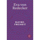Bleibefreiheit, von Redecker, Eva, Fischer, S. Verlag GmbH, EAN/ISBN-13: 9783596711260