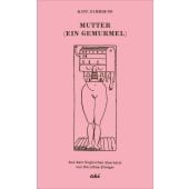 Book of Mutter, Zambreno, Kate/Bourgeois, Louise, AKI Verlag, EAN/ISBN-13: 9783311350125