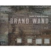 Brand Wand, Zimmermann, Harf, Steidl Verlag, EAN/ISBN-13: 9783869306285