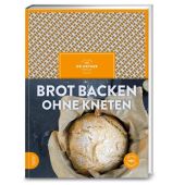 Brot backen ohne Kneten, Dr Oetker, Dr. Oetker Verlag KG, EAN/ISBN-13: 9783767017597