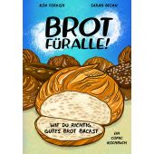 Brot für alle!, Forkish, Ken, Verlag Antje Kunstmann GmbH, EAN/ISBN-13: 9783956146077