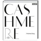 Cashmere, Karg, Andrea/Grosswendt, Berit, Callwey GmbH, EAN/ISBN-13: 9783766721624