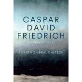 Caspar David Friedrich, Brauchitsch, Boris von, Insel Verlag, EAN/ISBN-13: 9783458683230
