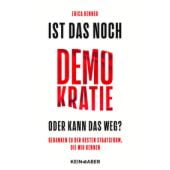 Ist das noch Demokratie oder kann das weg?, Benner, Erica, Kein & Aber AG, EAN/ISBN-13: 9783036950518