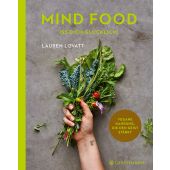 Mind Food - Iss dich glücklich!, Lovatt, Lauren, Gerstenberg Verlag GmbH & Co.KG, EAN/ISBN-13: 9783836921992