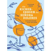 Die Kichererbsen der Señora Dolores, Paul, Stevan, mairisch verlag, EAN/ISBN-13: 9783948722333