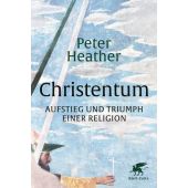 Christentum, Heather, Peter, Klett-Cotta, EAN/ISBN-13: 9783608981223