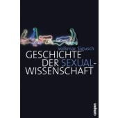 Geschichte der Sexualwissenschaft, Sigusch, Volkmar, Campus Verlag, EAN/ISBN-13: 9783593385754