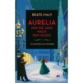 Aurelia und die Jagd nach dem Glück, Maly, Beate, DuMont Buchverlag GmbH & Co. KG, EAN/ISBN-13: 9783755800132
