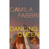 Dancing Queen, Fabbri, Camila, Carl Hanser Verlag GmbH & Co.KG, EAN/ISBN-13: 9783446281820