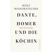 Dante, Homer und die Köchin. Eine Komödie, Ullstein Verlag, EAN/ISBN-13: 9783550050893