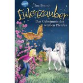 Eulenzauber - Das Geheimnis des weißen Pferdes, Brandt, Ina, Arena Verlag, EAN/ISBN-13: 9783401604602