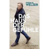 Das Haus der Gefühle, Welzer, Harald, Fischer, S. Verlag GmbH, EAN/ISBN-13: 9783103976915