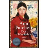 Das Holländerhaus, Patchett, Ann, Berlin Verlag GmbH - Berlin, EAN/ISBN-13: 9783827014177