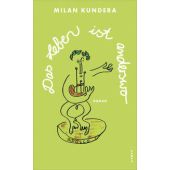 Das Leben ist anderswo, Kundera, Milan, Kampa Verlag AG, EAN/ISBN-13: 9783311101239