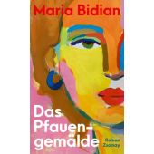 Das Pfauengemälde, Bidian, Maria, Zsolnay Verlag Wien, EAN/ISBN-13: 9783552073845