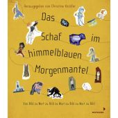 Das Schaf im himmelblauen Morgenmantel, Schneider, Antonie/Janisch, Heinz/Freund, Wieland u a, EAN/ISBN-13: 9783958540606