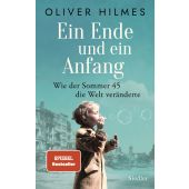 Ein Ende und ein Anfang, Hilmes, Oliver, Siedler, Wolf Jobst, Verlag, EAN/ISBN-13: 9783827501899