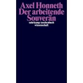 Der arbeitende Souverän, Honneth, Axel, Suhrkamp, EAN/ISBN-13: 9783518300701