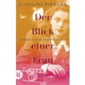 Der Blick einer Frau, Bernard, Caroline, Rütten & Loening, EAN/ISBN-13: 9783352009969
