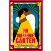 Der brennende Garten, Ganeshananthan, V V, Tropen Verlag, EAN/ISBN-13: 9783608502787