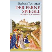Der ferne Spiegel, Tuchman, Barbara, Pantheon, EAN/ISBN-13: 9783570551332