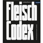 Der Fleisch-Codex, Maurer, Ludwig, Callwey GmbH, EAN/ISBN-13: 9783766725462
