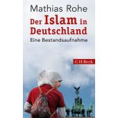 Der Islam in Deutschland, Rohe, Mathias, Verlag C. H. BECK oHG, EAN/ISBN-13: 9783406698071